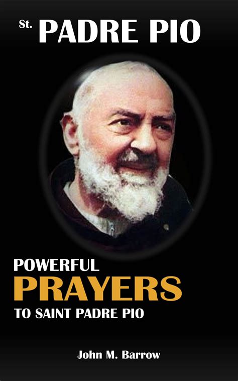 Babelcube St Padre Pio Powerful Prayers And Novena To St Padre Pio