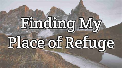 Psalm 182 Finding My Place Of Refuge The Shaun Tabatt Show