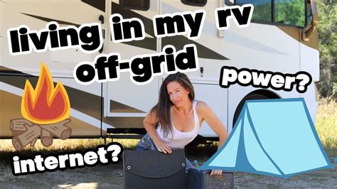 Off Grid Living In My Rv How We Get Internet And Power Off Grid Youtube