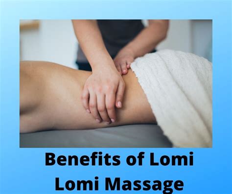 20 Lomi Lomi Massage Benefits Good For You
