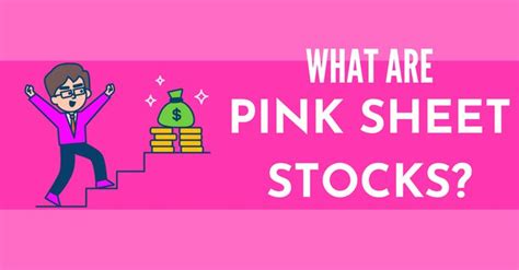 What Are Pink Sheet Stocks What Is Pink Pink Sheets Investing In Stocks