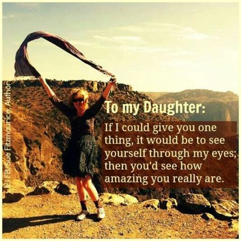 to my future daughter quotesandsayings pinterest