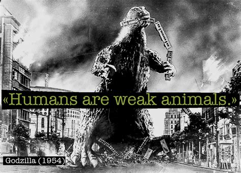 Godzilla Quotes Quotesgram