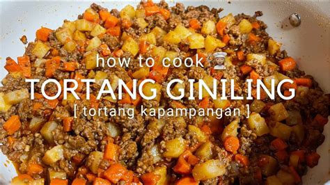 Tortang Giniling Recipe How To Cook Tortang Kapampangan Leyra Anne