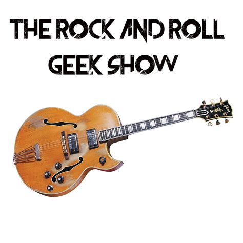 Rock And Roll Geek Show 703 Tuesday Night Trainwreck The Rock And