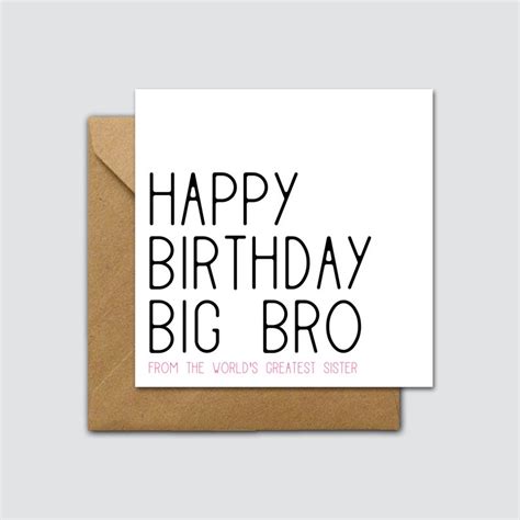 You've done such a good job of being my older brother and making sure i never went a day without being teased. Funny Big Brother Birthday Card Big Brother Birthday Card | Etsy