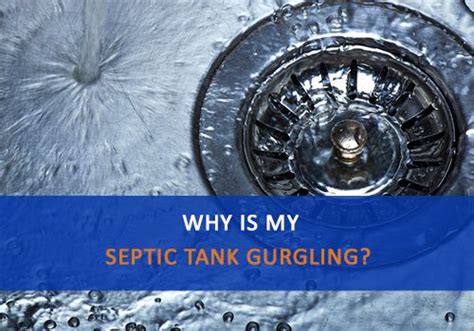 Why Is My Septic Tank Gurgling Advanced Septic Services Septic