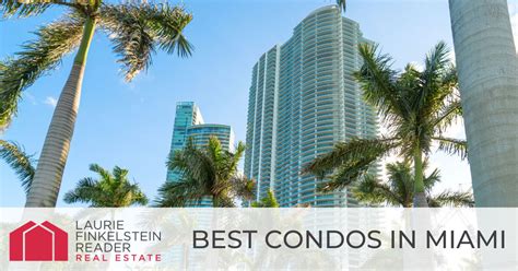 Miami Condo Buildings 9 Best Condos In Miami