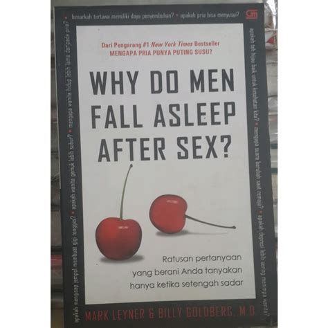 Jual Why Do Men Fall Asleep After Sex Ratusan Pertanyaan Yang Berani Anda Tanyakan Hanya