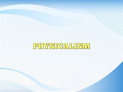 Physicalism Definition And Meaning