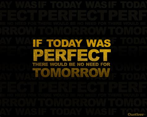 A Perfect Day Inspirational Quotes Quotivee