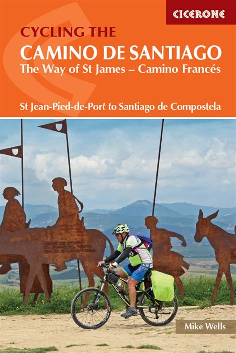 Cycling The Camino De Santiago The Way Of St James Camino Frances