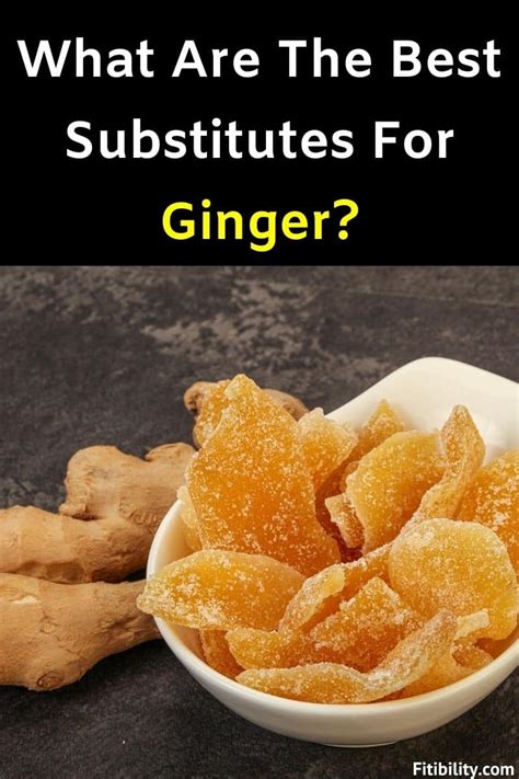 7 best easy to find ginger alternatives for cooking and baking fitibility