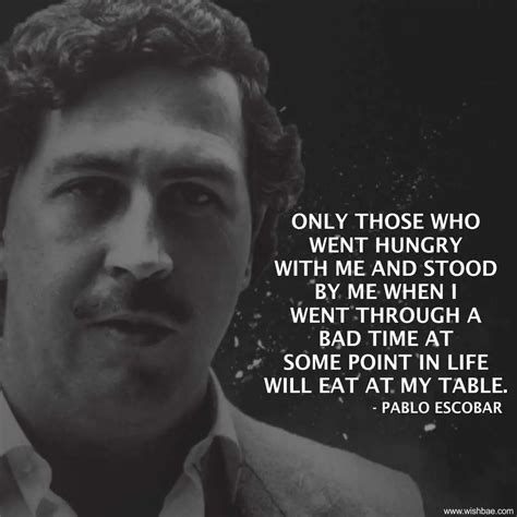 Top 15 Famous Pablo Escobar Quotes And Sayings Narcos Quotes