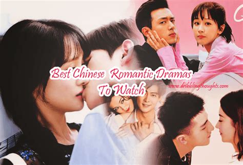17 Best Chinese Romantic Dramas To Watch Right Now Dribbling Thoughts
