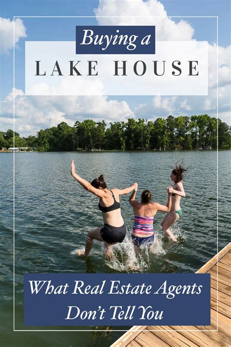 What Real Estate Agents Dont Tell You When Buying A Lake House