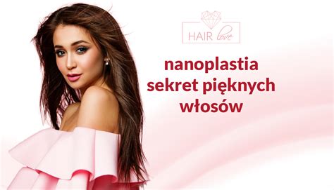 Nanoplastia włosów w czym tkwi jej sekret Hair Love