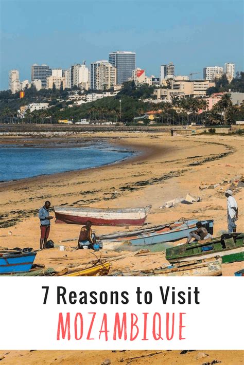 Here Are 7 Reasons To Visit Mozambique And Our Top 12 Tips On Things