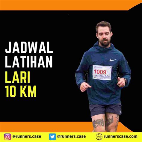 Jadwal Latihan lari 10 km Untuk Pemula - Runners Case | Tips Olahraga Lari