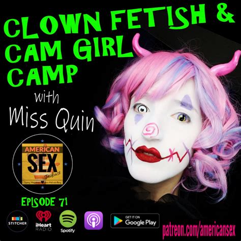 american sex clown fetish and cam girl camp with miss quin ep 71