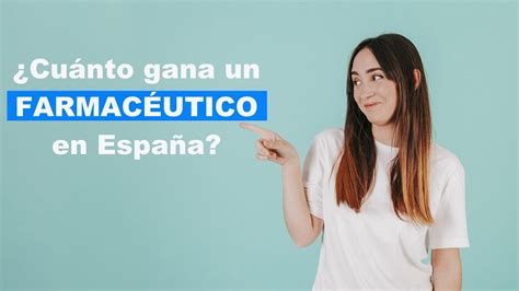 Cuánto gana un farmacéutico en España 2021 - tucursogratis.net
