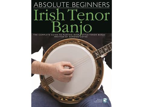 Absolute Beginners Irish Tenor Banjo Book Cookes