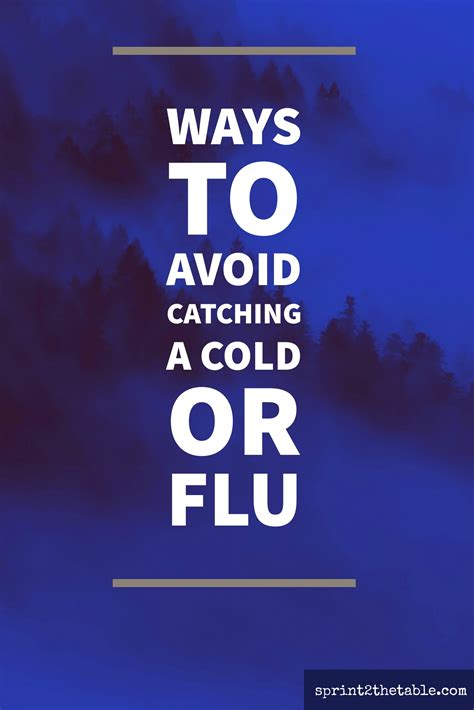 Ways To Avoid Catching A Cold Or Flu
