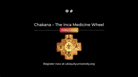 Online Course Chakana The Inca Medicine Wheel Ubiquity University