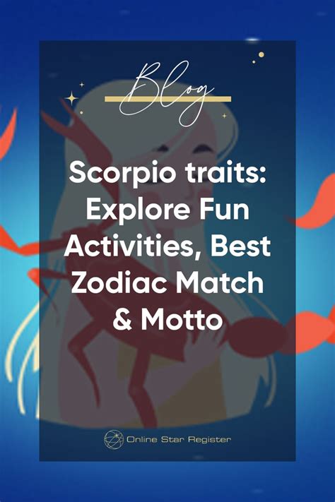 Scorpio Traits Explore Fun Activities Best Zodiac Match And Motto In