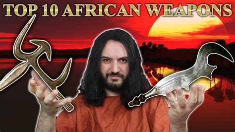 Top African Weapons The Top Are Insane Youtube