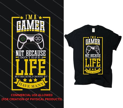 I Am A Gamer Not Because I Dont Have A Life Png Only Etsy