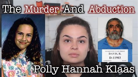The Murder And Abduction Of Polly Klaas Youtube