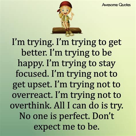 Awesome Quotes: I'm trying to get better