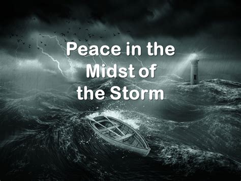Peace In The Midst Of The Storm Mark 4 5 From The Heart Of A