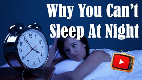 8 Unexpected Reasons Why You Can’t Sleep At Night Here’s What You’re Missing Youtube