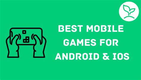 Best Mobile Games For Android And Ios In 2023 Guide Sprout