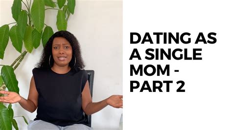Dating As A Single Mom Part Imposter Syndrome When Youre A Single