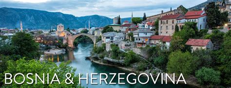 Bosnia And Herzegovina Travel Guide Earth Trekkers