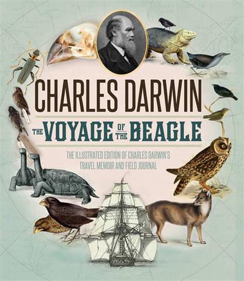 The Voyage Of The Beagle The Illustrated Edition Of Charles Darwins