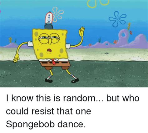 25 Best Memes About Spongebob Dance Spongebob Dance Memes