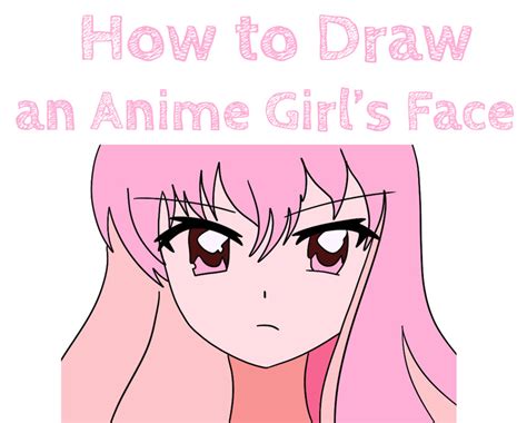 How To Draw A Face Anime Easy If You Re Looking For Tips On How To Draw