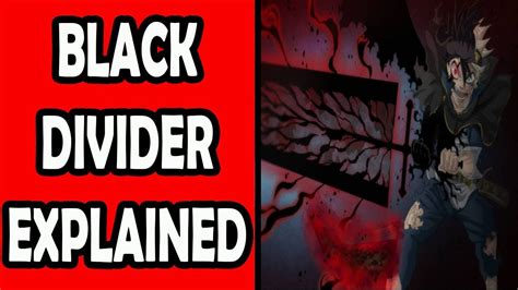 Demon Slayer Sword Black Divider Explained Black Clover Youtube