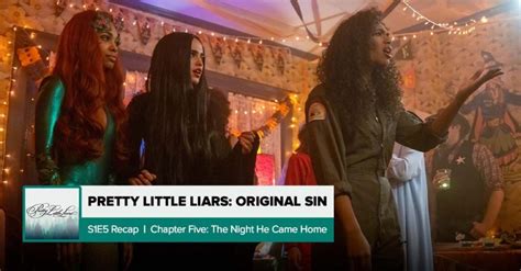 Pretty Little Liars Original Sin Season 1 Episode 5 Recap ‘the Night He Came Home From Pretty