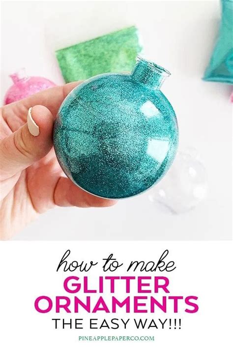 How To Make Easy Glitter Ornaments Christmas Glitter