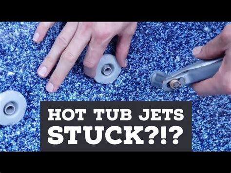 Hot Tub Jets Stuck The Best Way To Fix And Clean Them While Filled Or