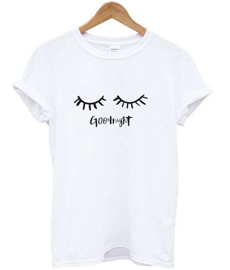 Good Night Eyelash T Shirt T Shirts For Women Shirt Drawing