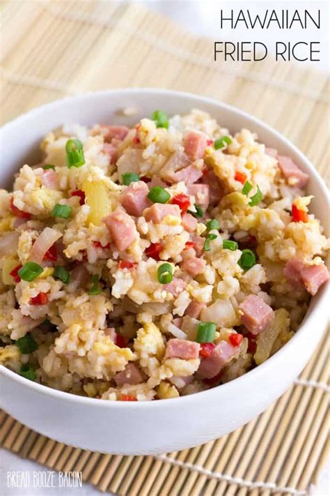 Hawaiian Fried Rice With Video Bread Booze Bacon