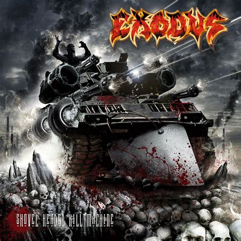 Exodus Shovel Headed Kill Machine 2005 Metal Area Extreme Music