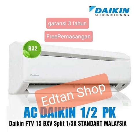 Jual AC Daikin 0 5 PK FTV 15BXV Malaysia AC Split 0 5PK Daikin Standar