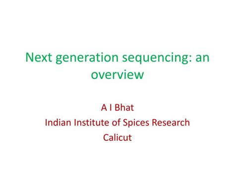 Ppt Next Generation Sequencing An Overview Powerpoint